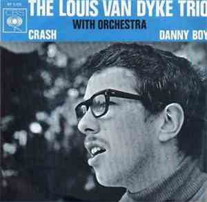 Louis Van Dyke Trio - Crash / Danny Boy