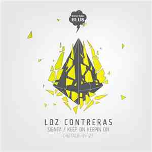 Loz Contreras - Sienta / Keep On Keepin On