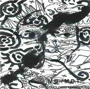 M.B. / M.D.T. - Genologic Technocide