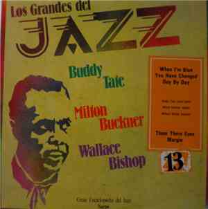 Milton Buckner, Buddy Tate, Wallace Bishop - Los Grandes Del Jazz 13