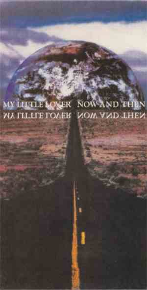 My Little Lover - Now And Then