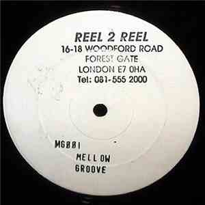 Reel II Reel - Mellow Groove