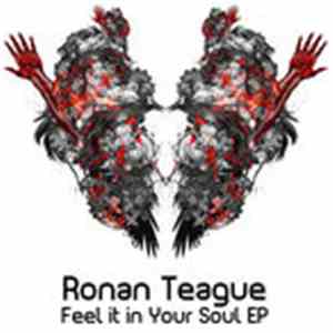 Ronan Teague - Feel It In Your Soul EP