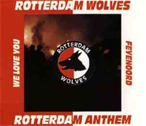 Rotterdam Wolves - Rotterdam Anthem