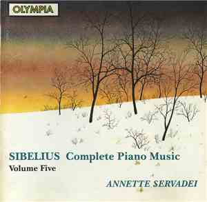 Sibelius - Annette Servadei - Complete Piano Music - Volume Five