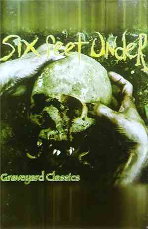 Six Feet Under - Graveyard Classics