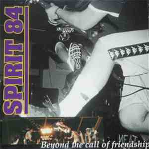 Spirit 84 - Beyond The Call Of Friendship
