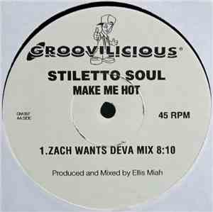 Stiletto Soul - Make Me Hot