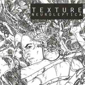 Texture  - Neuroleptica