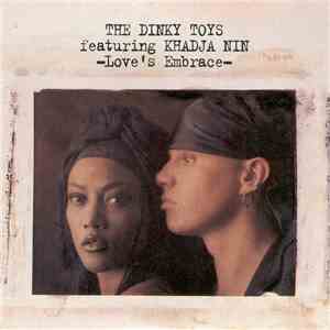 The Dinky Toys Featuring Khadja Nin - Love's Embrace