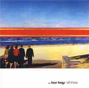 The Four Bags - Off Shore