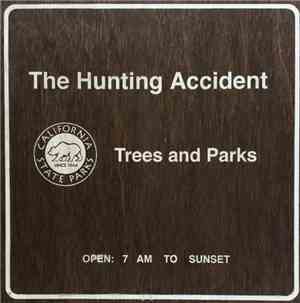 The Hunting Accident - Trees And Parks