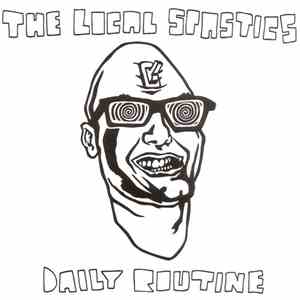 The Local Spastics - Daily Routine