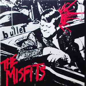 The Misfits - Bullet