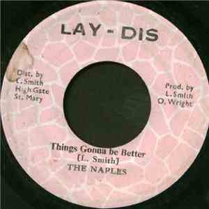 The Naples - Things Gonna Be Better