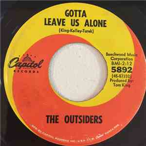 The Outsiders  - Gotta Leave Us Alone
