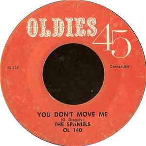 The Spaniels / Johnny Bonds - You Don't Move Me / Hot Rod Lincoln