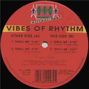 Vibes Of Rhythm - Thrill Me