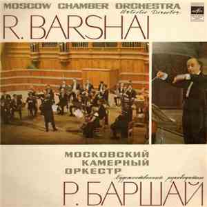 W. Mozart - Moscow Chamber Orchestra, R. Barshai - Symphonies Nos. 35, 38