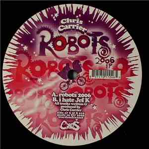 Chris Carrier - Robots 2006 EP