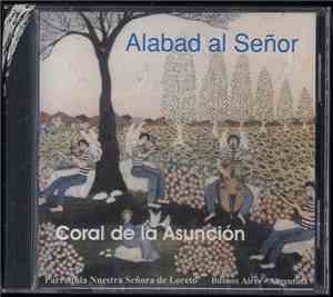 Coral De La Asunción - Alabad Al Señor