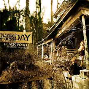 Dark New Day - Black Porch (Acoustic Sessions)