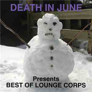 Death In June Presents Miro Snejdr - Best Of Lounge Corps