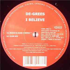 De-Grees - I Believe