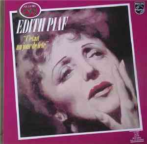 Edith Piaf - C'etait Un Jour De Fête