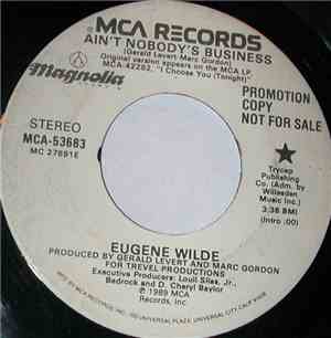Eugene Wilde - Ain't Nobody's Business