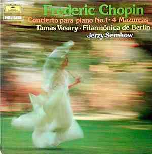 Frédéric Chopin • Tamás Vásáry • Orquesta Filarmónica De Berlín • Jerzy Sem ...