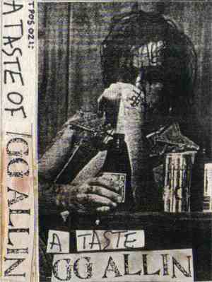 GG Allin - A Taste Of GG Allin