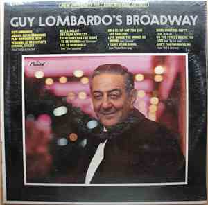 Guy Lombardo And His Royal Canadians - Guy Lombardo's Broadway