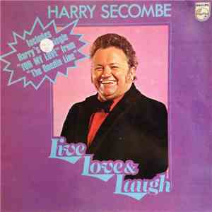 Harry Secombe - Live, Love & Laugh