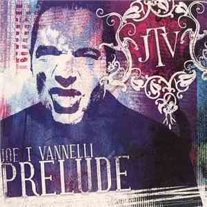 Joe T Vannelli - Prelude