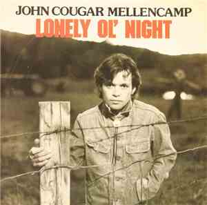John Cougar Mellencamp - Lonely Ol' Night