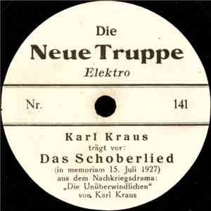 Karl Kraus - Das Schoberlied / Das Lied Von Der Presse