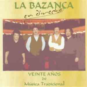La Bazanca - Veinte Años De Musica Tradicional (En Directo)