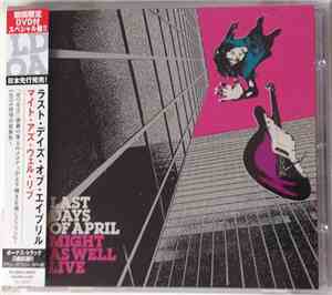Last Days Of April - Might As Well Live