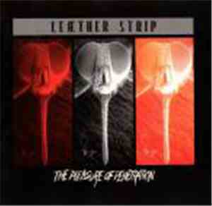 Leæther Strip - The Pleasure Of Penetration