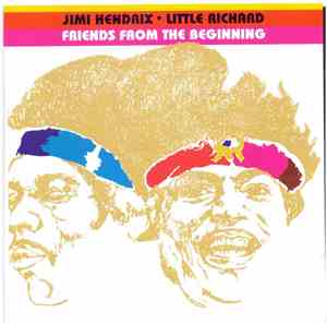 Little Richard / Jimi Hendrix - Friends - From The Beginning