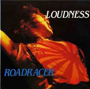 Loudness  - Roadracer