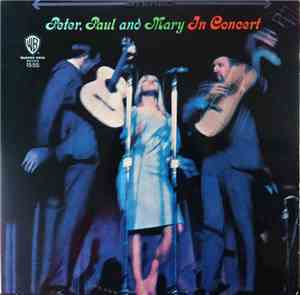 Peter, Paul And Mary - In Concert
