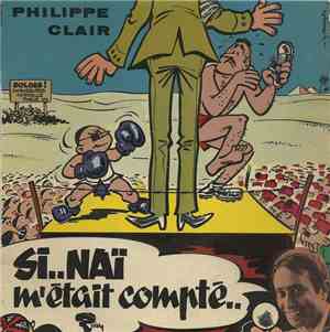 Philippe Clair - Si..naï M'était Compté..