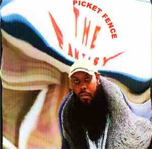 Picket Fence - The Fantasy