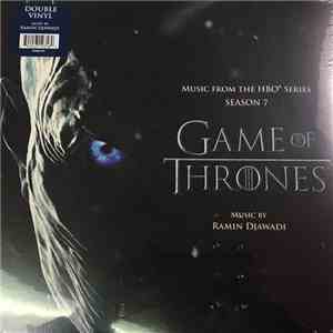 Ramin Djawadi - Game Of Thrones (Music From The HBO Series) Season 7