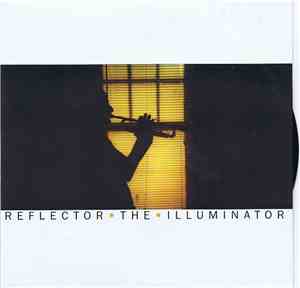 Reflector The Illuminator - Reflector The Illuminator