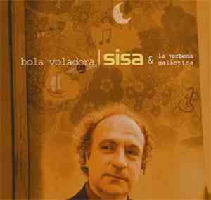 Sisa & La Verbena Galactica - Bola Voladora