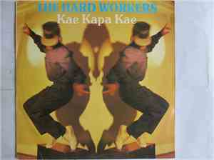 The Hard Workers - Kae Kapa Kae