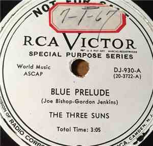 The Three Suns - Blue Prelude / I May Hate Myself In The Morning